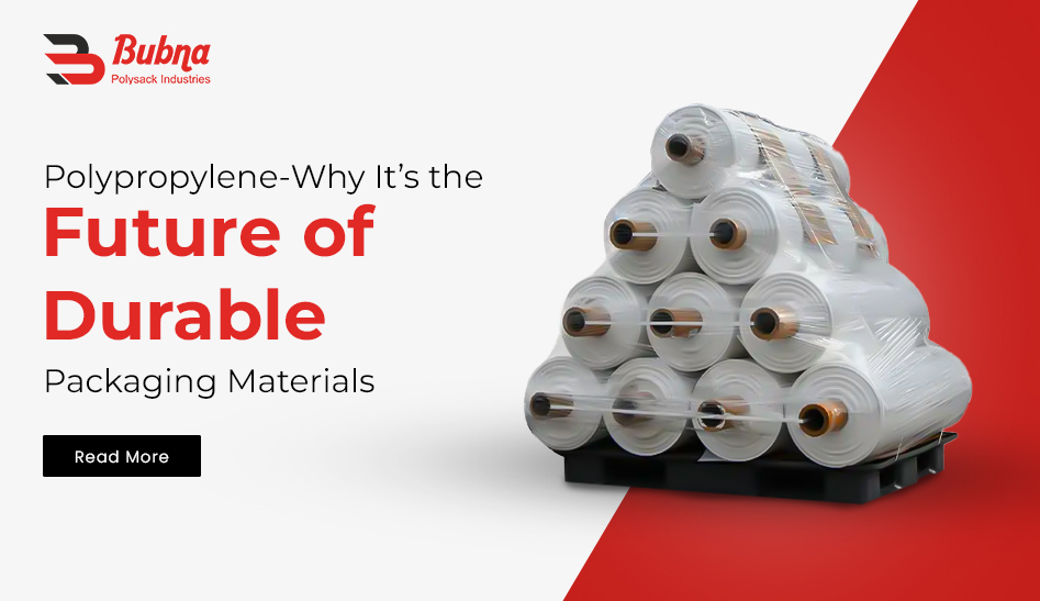 Polypropylene: Future of Durable Packaging Materials