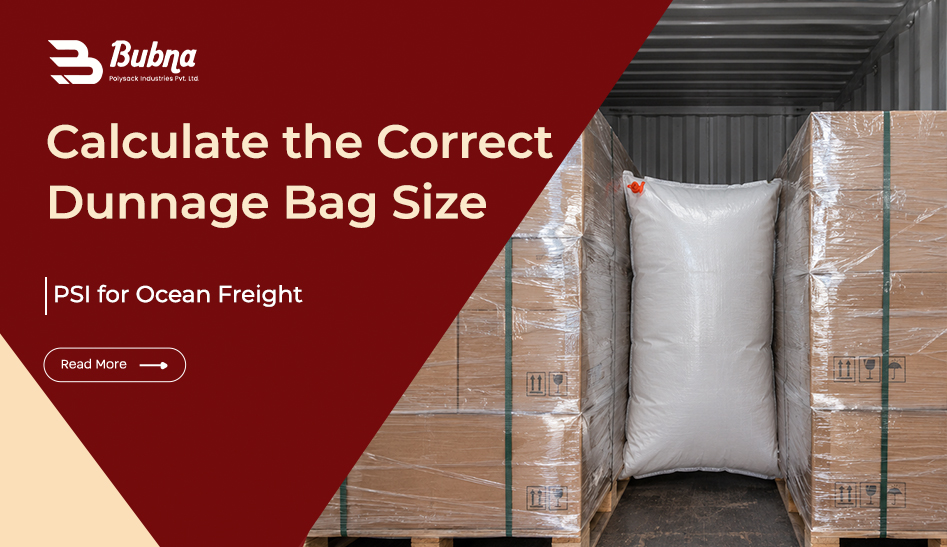 Dunnage Bag Size & PSI for Ocean Freight